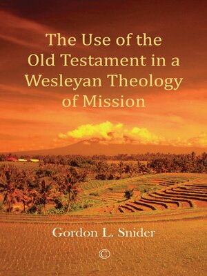 cover image of The Use of the Old Testament in a Wesleyan Theology of Mission